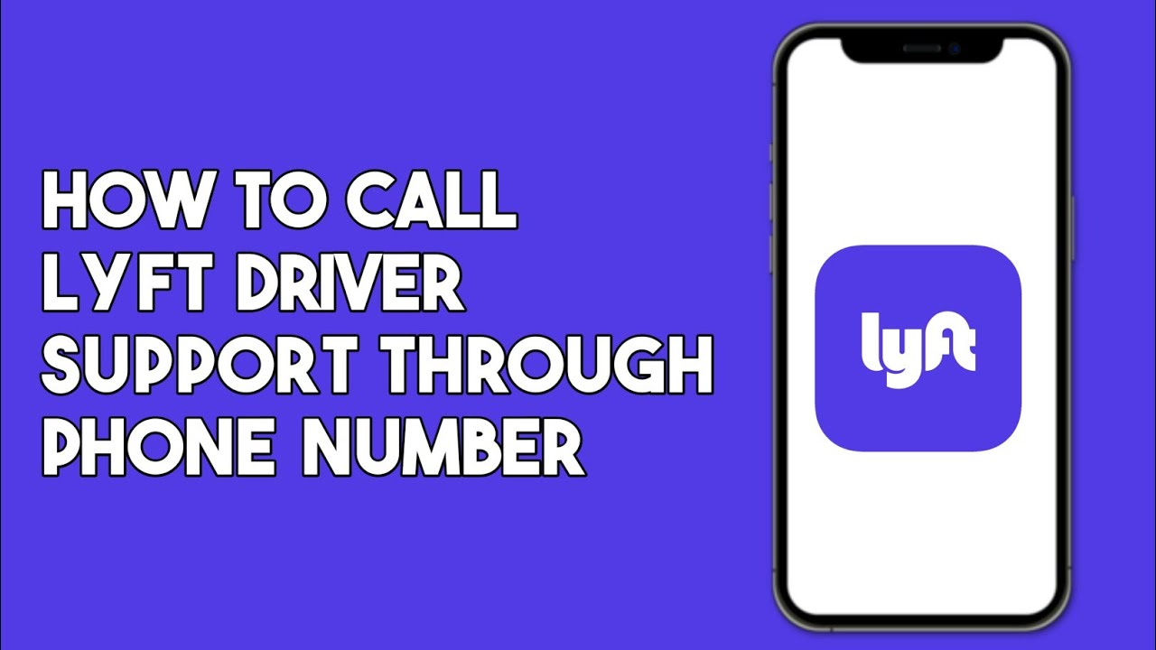 How to Call Lyft Driver Support through Phone Number