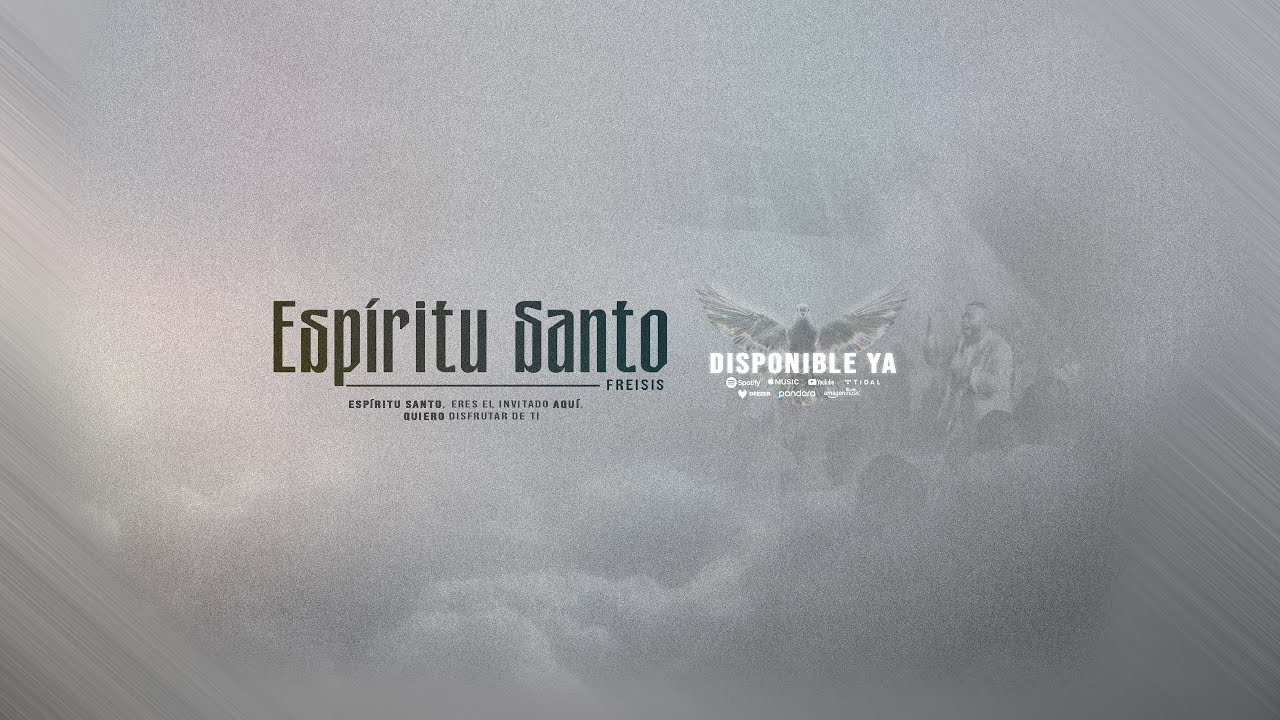 Espíritu Santo - Freisis Frias