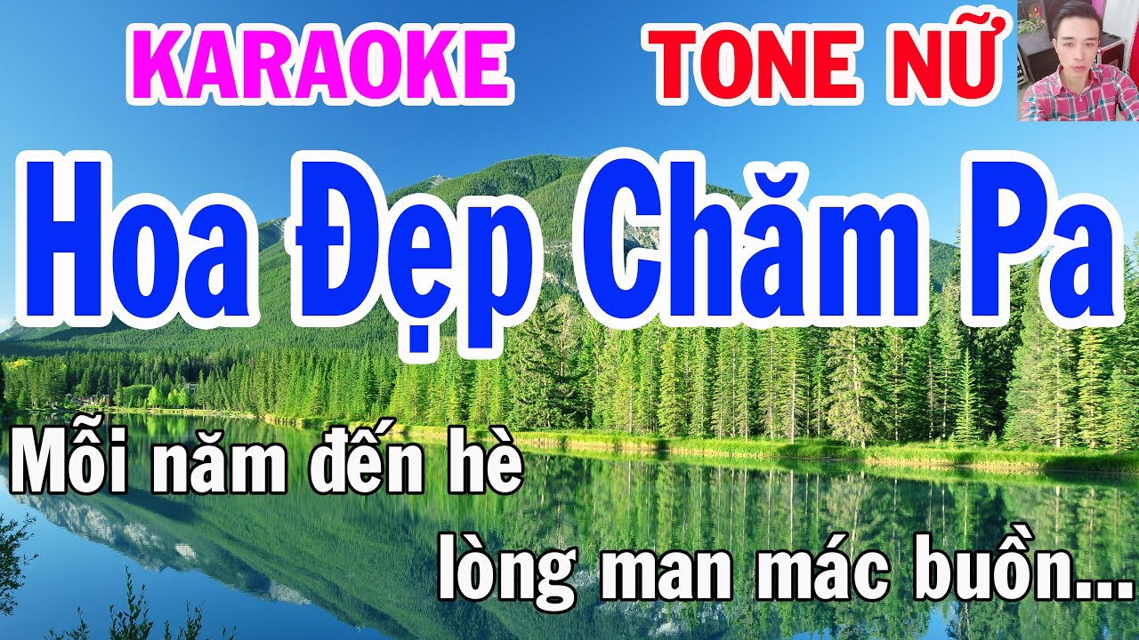 Karaoke Hoa Đẹp Chăm Pa Tone Nữ Nhạc Sống gia huy karaoke