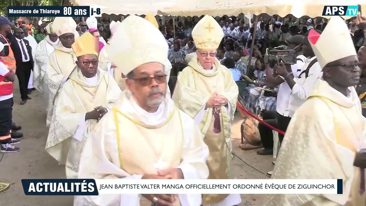 JEAN BAPTISTE VALTER MANGA OFFICIELLEMENT ORDONNÉ ÉVÊQUE DE ZIGUINCHOR