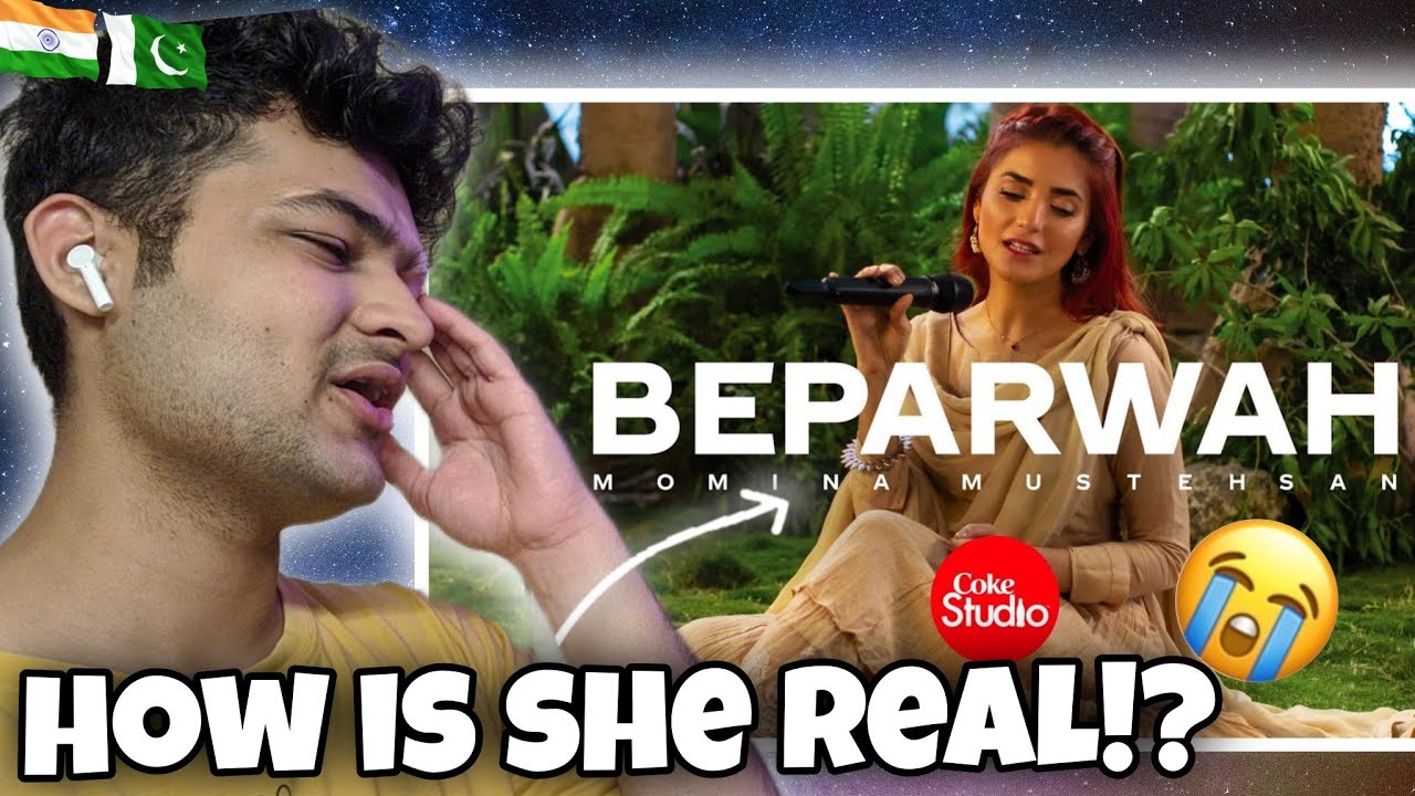 INDIAN GUY REACTS TO - Beparwah | Coke Studio | Season 14 | Momina Mustehsan
