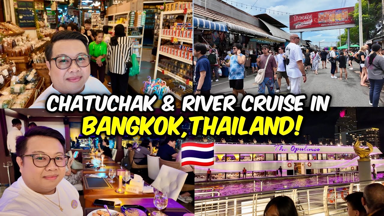 Let’s go to Chatuchak Weekend Market + Opulence River Cruise Experience! 🇹🇭 | Jm Banquicio