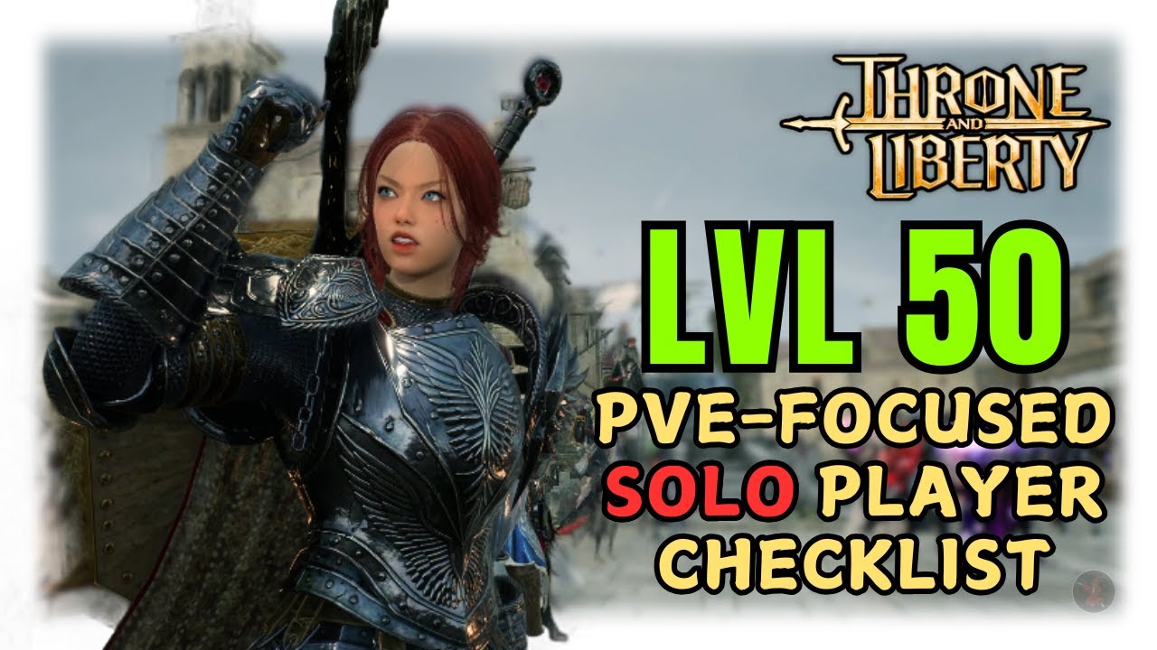 Throne And Liberty : A Guide for New Level 50 PVE-Focused "Solo" Players