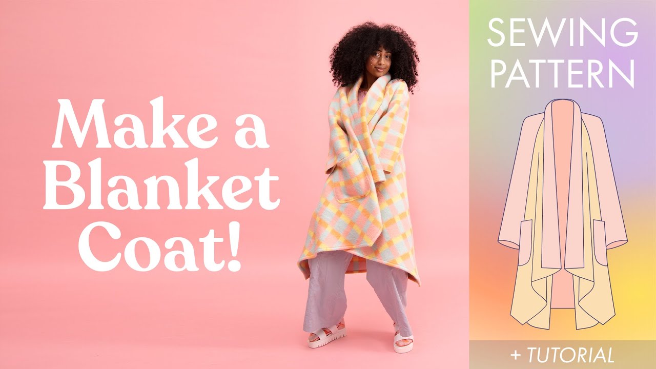 HOW TO MAKE A BLANKET COAT ☆ sewing pattern + tutorial