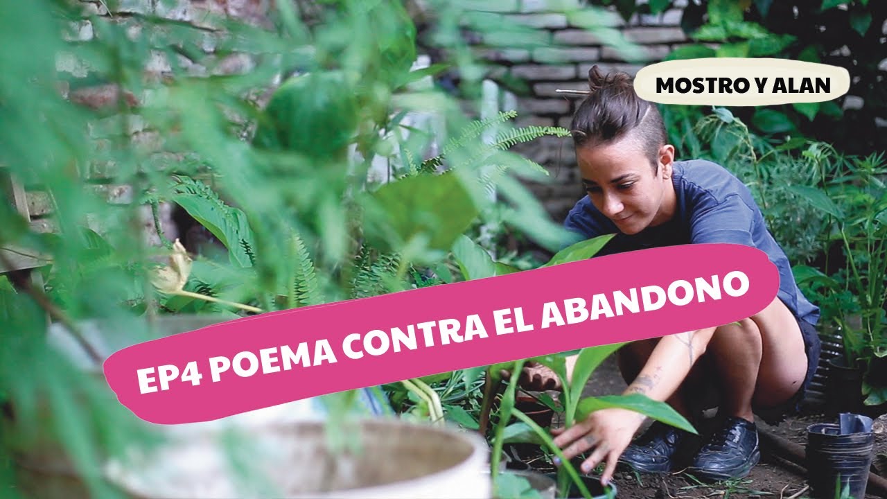 Episodio 4: Poema contra el abandono - Mostro y Alan Rap