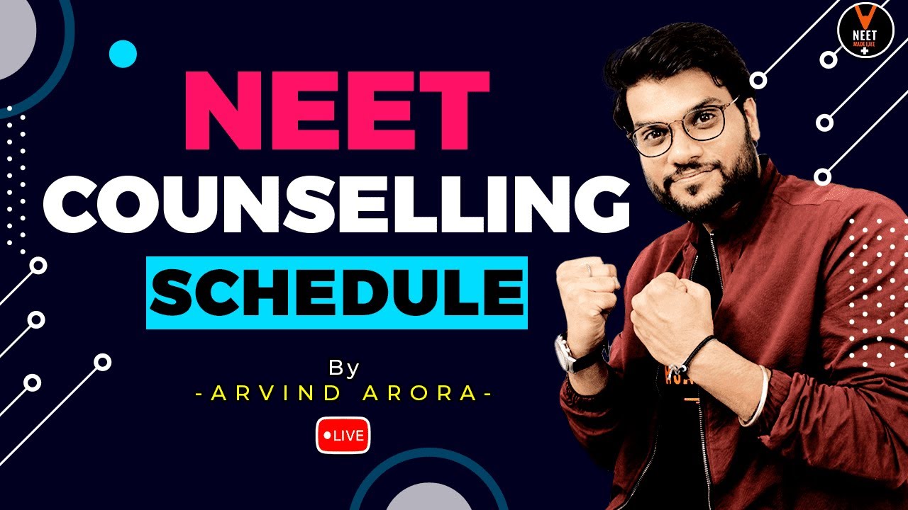 NEET 2020 Counselling Schedule  | Know in Detail From Arvind Arora