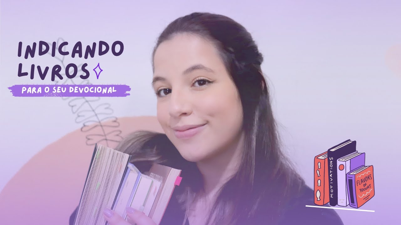 LIVROS para complementar o seu MOMENTO DEVOCIONAL :)