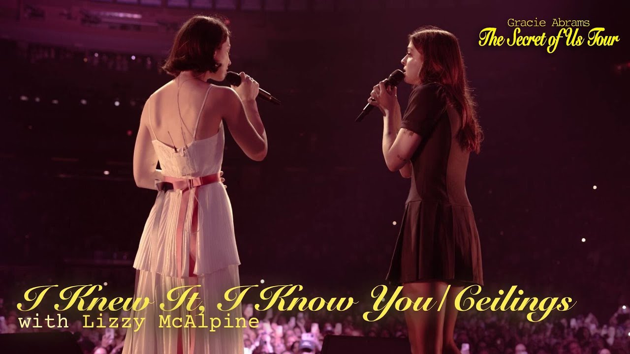 Gracie Abrams & Lizzy McAlpine - I Knew It, I Know You/Ceilings (Live on The Secret of Us Tour)