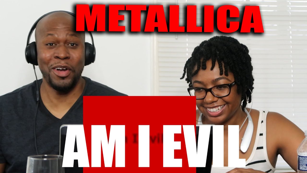 Awesome Reaction To Metallica   Am I Evil
