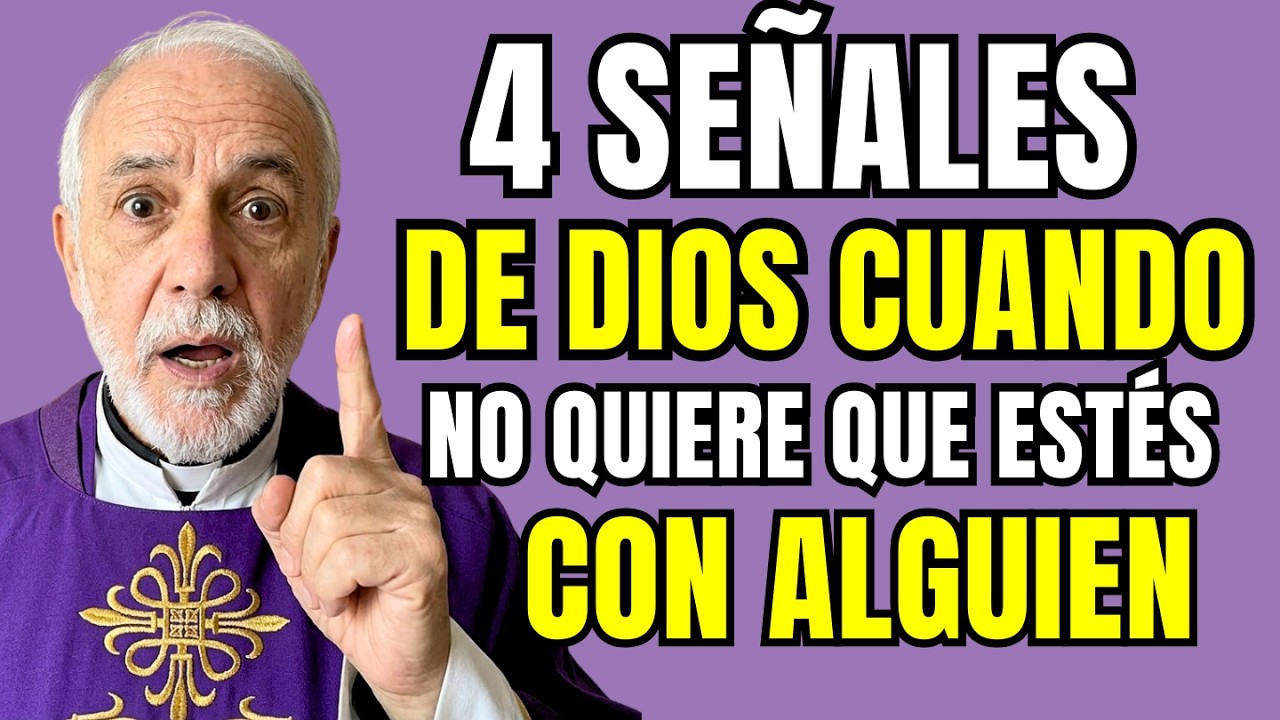 4 SEÑALES de DIOS cuando NO QUIERE QUE ESTÉS con ALGUIEN 🙏  Padre Samuel Advierte