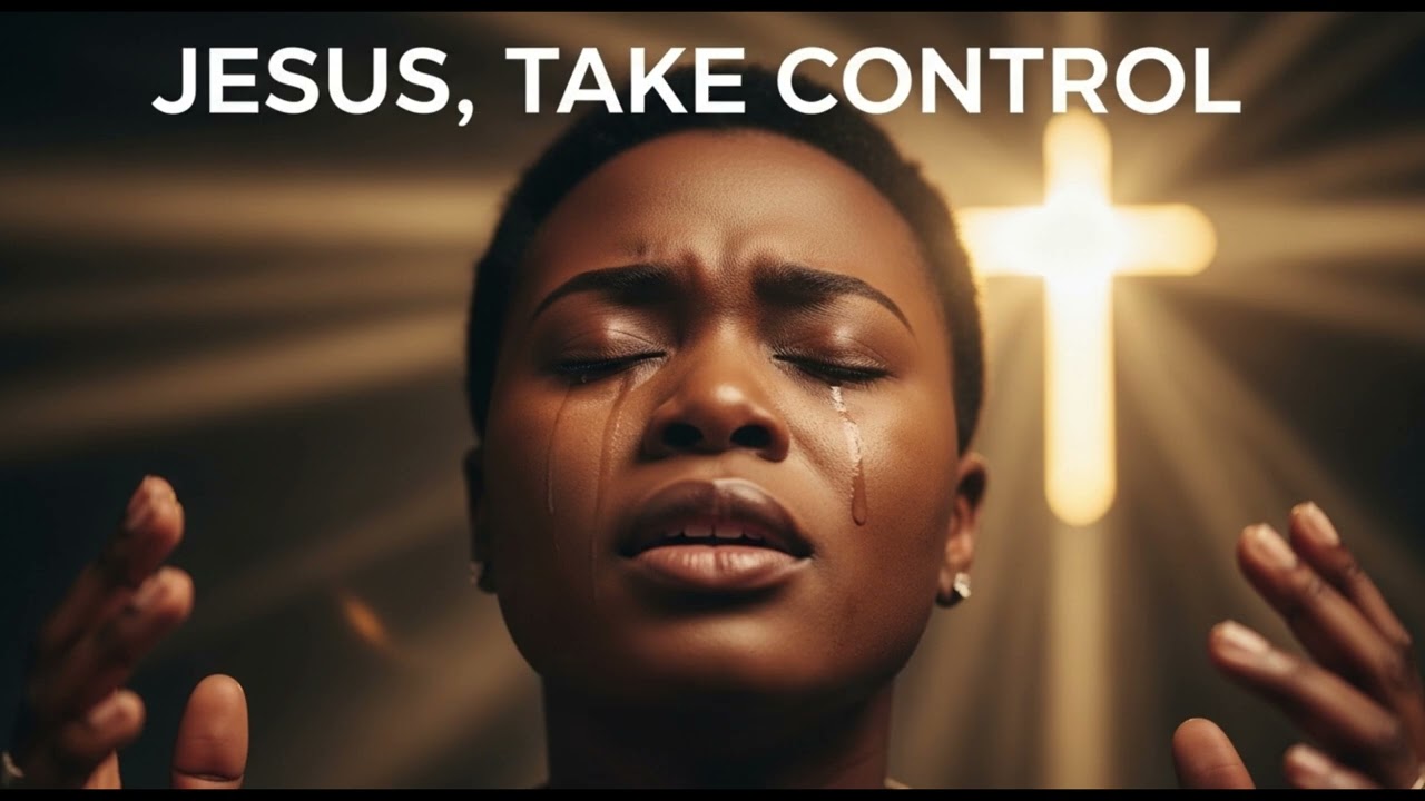 ADA EHI   JESUS, TAKE CONTROL