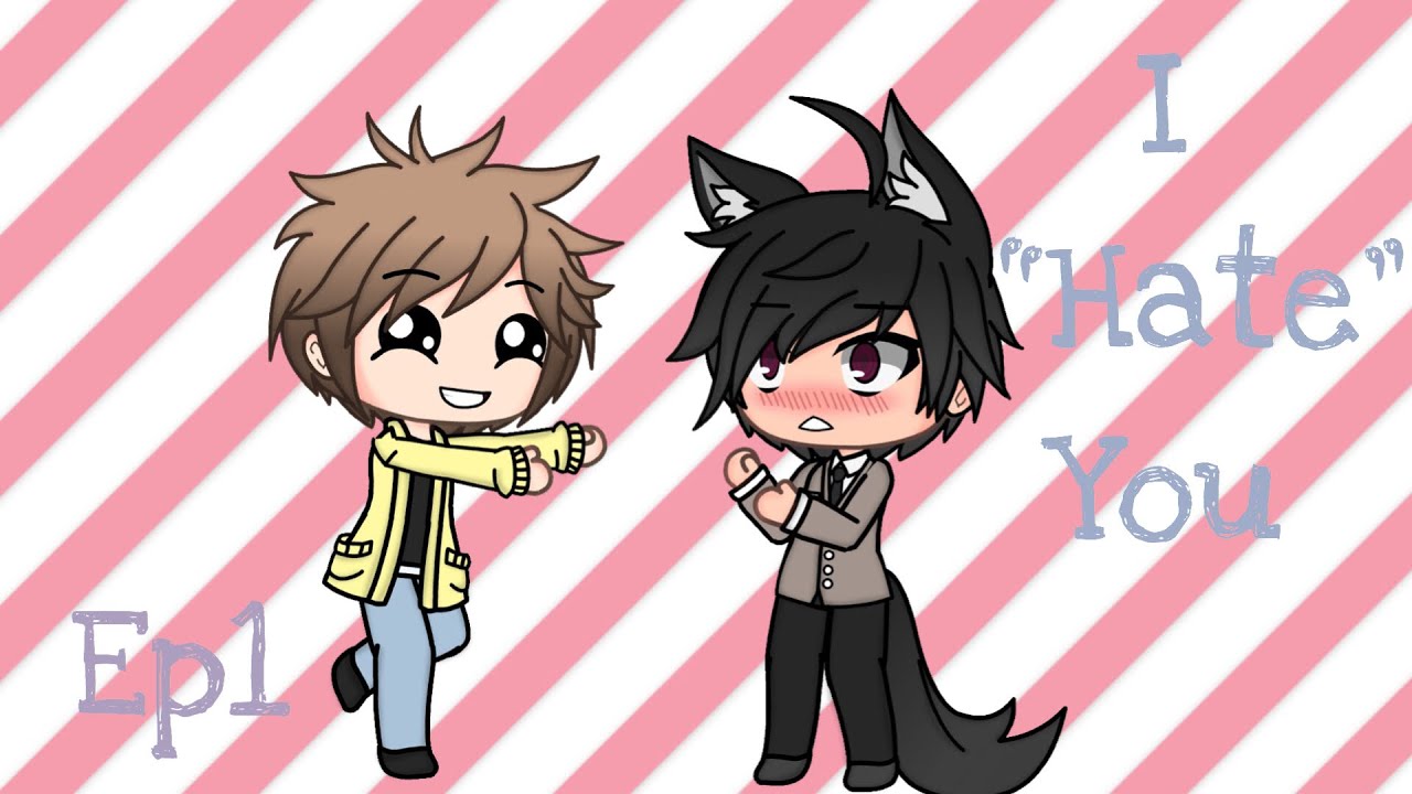 I “hate” you ~ gay love story - ep1