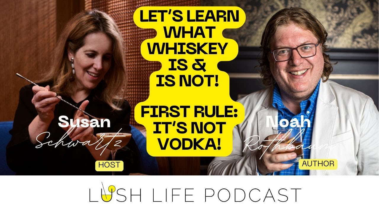 How To Read The Whiskey Bible with Noah Rothbaum, Author