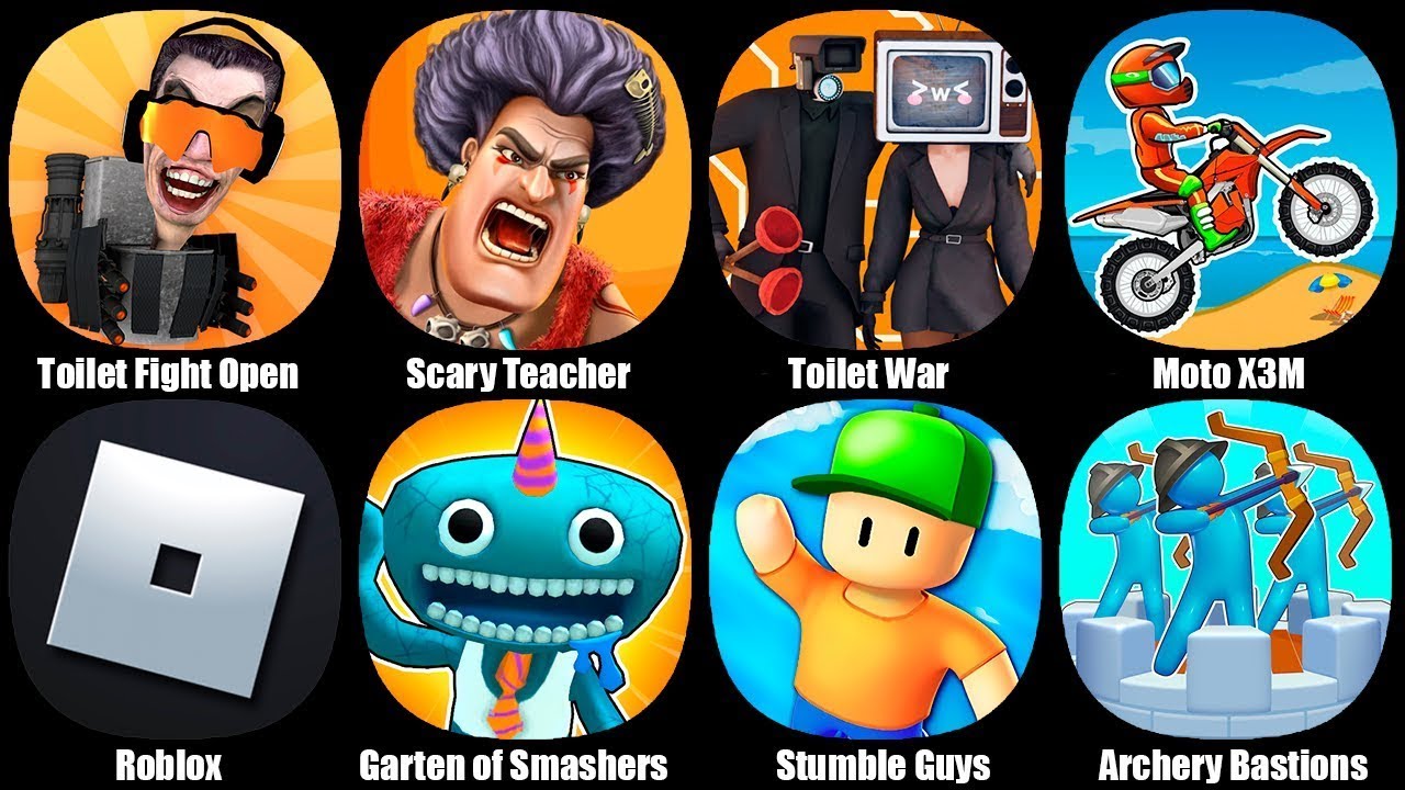 Roblox,Toilet Fight Open World,Scary Teacher Stone Age,Toilet War,Moto X3M,Garten of Smashers