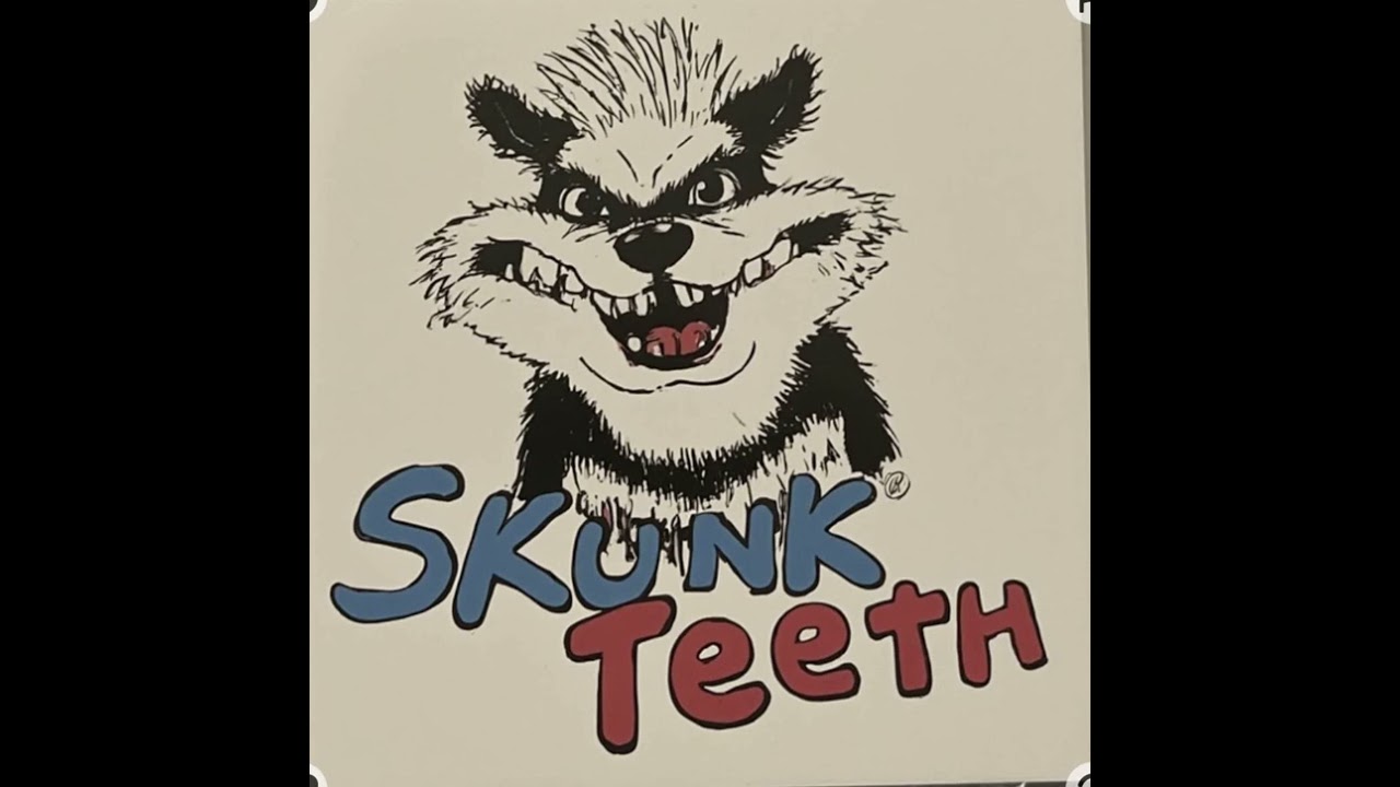 Skunk Teeth “Who You Are”