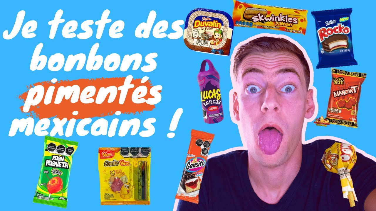 JE TESTE DES BONBONS (PIMENT&Eacute;S) MEXICAINS ! C'EST CHAUD !!!