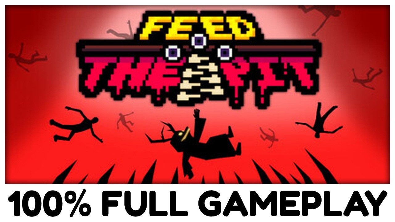 Im Playing 100% of Feed the Pit