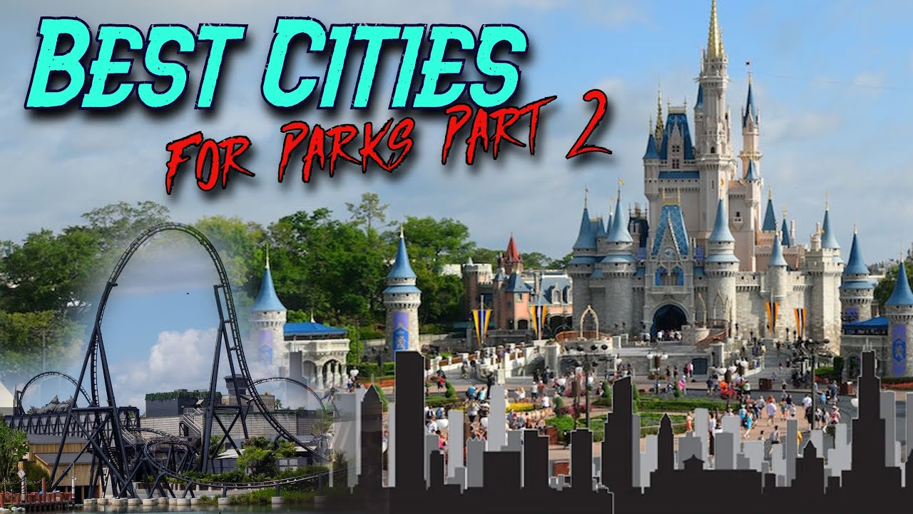 10 Best Cities in the USA for Amusement Parks (Part 2)