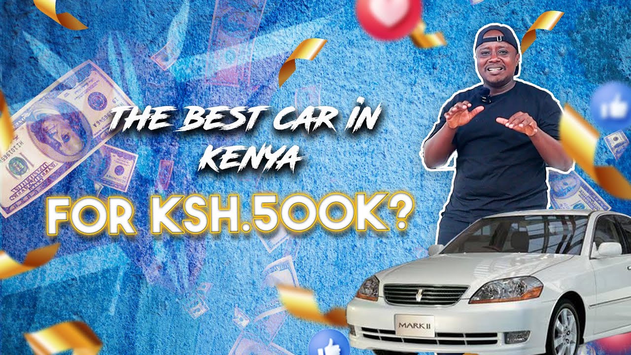 Лучший автомобиль в Кении за 500 тысяч кенийских шиллингов? Toyota Mark II GX110.