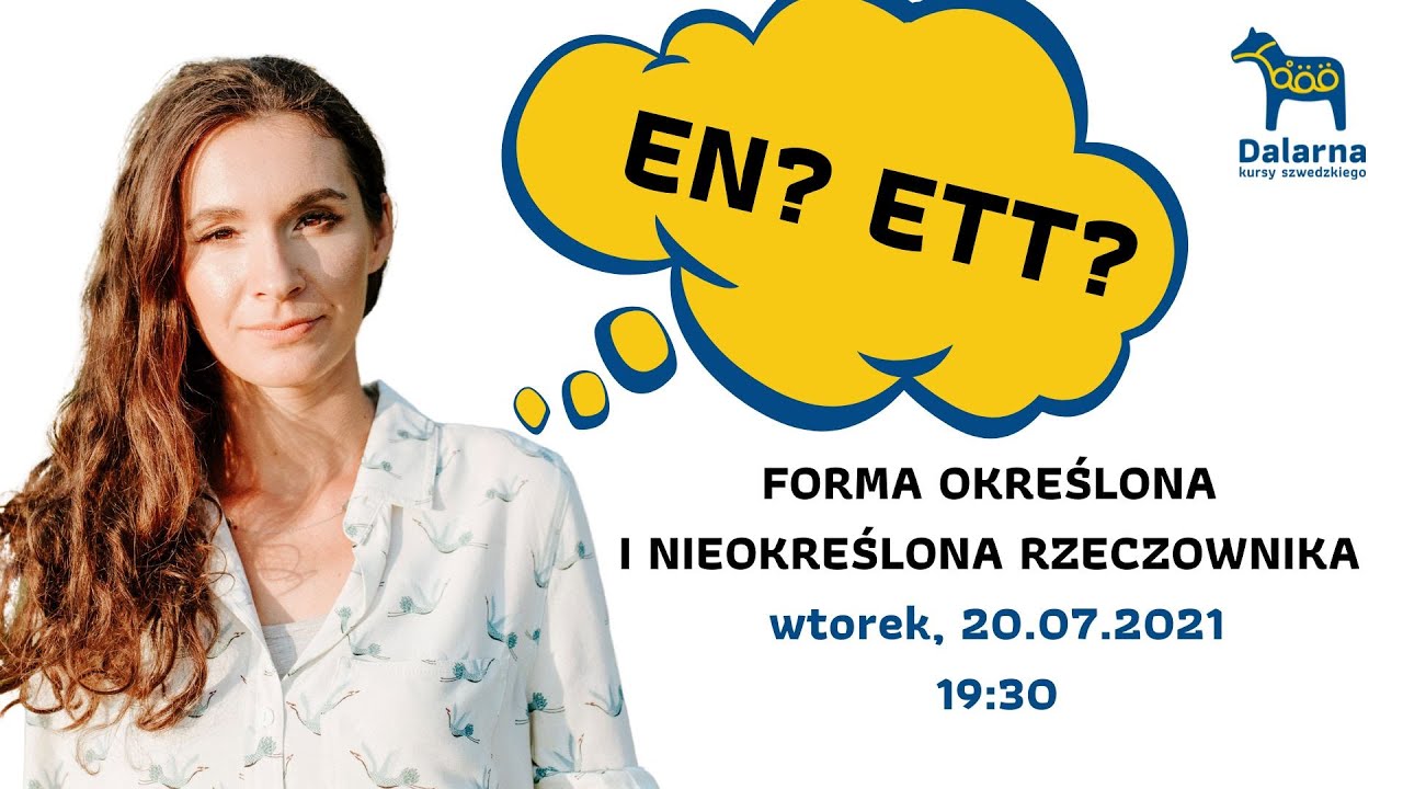 EN czy ETT?  Forma określona i nieokreślona rzeczownika (LIVE)