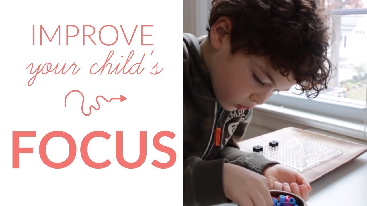 LoveParenting: How to improve your child's focus naturally without medication (20 ways!)