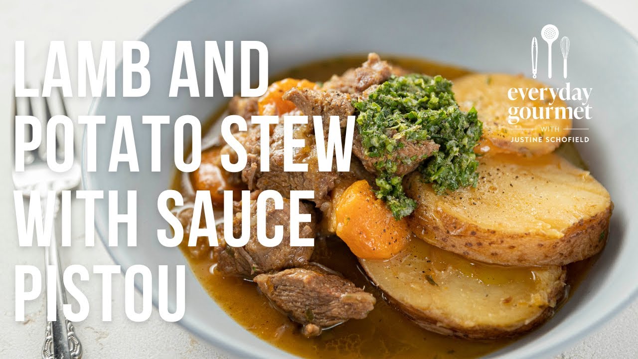Lamb and Potato Stew with Sauce Pistou | EG12 Ep55