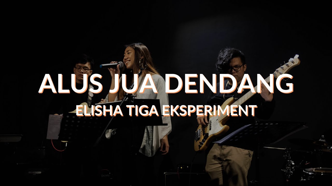 Alus Jua Dendang - Elisha Tiga Eksperiment