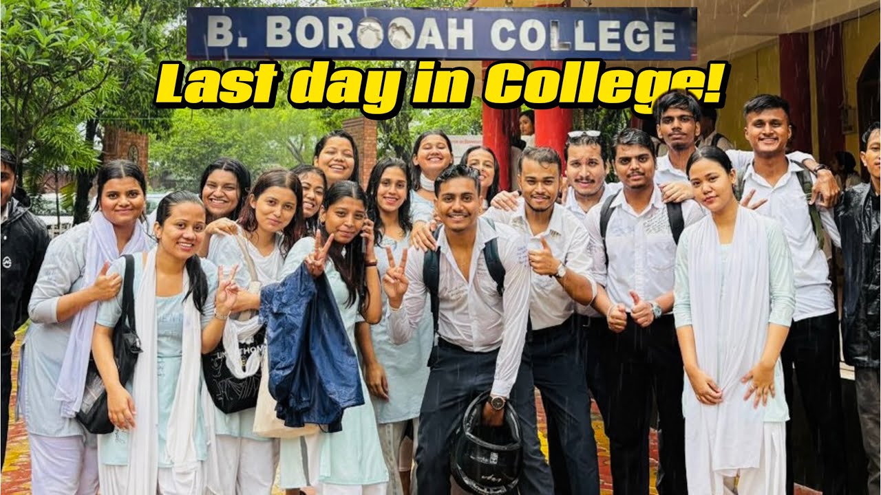 Last Day At My College, Graduation In Guwahati  | B.Borooah college | Best Day.✨❤️
