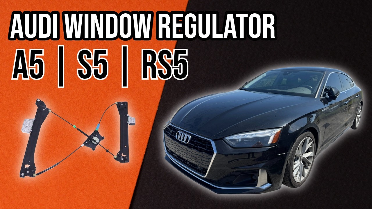 Audi Window Regulator Replacement A5 | S5 | RS5 - 2017 -2022
