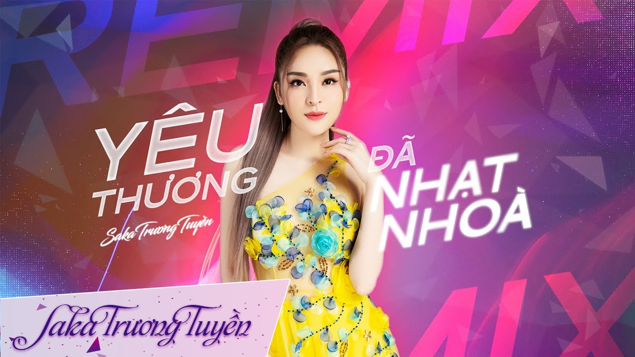 Karaoke Yêu Thương Đã Nhạt Nhòa Remix | Saka Trương Tuyền