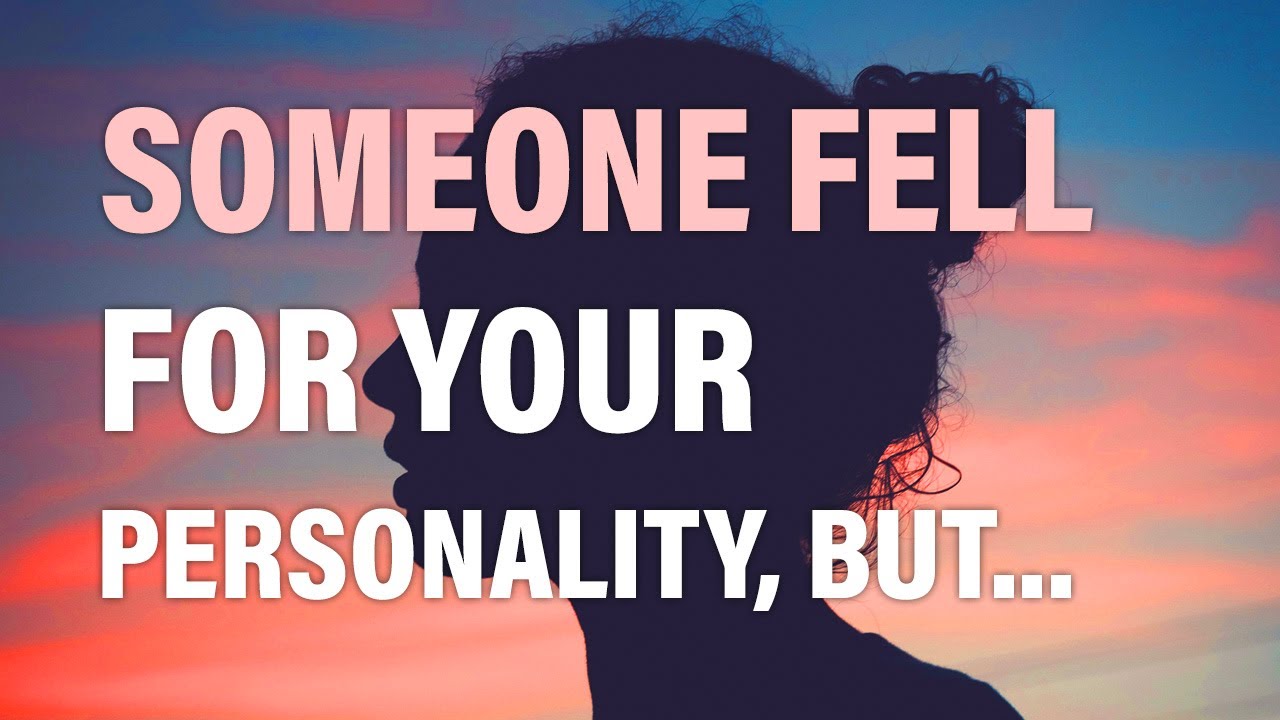 Your Personality Made Someone Fall for You Instantly, But… 💥 Inspirational ✨