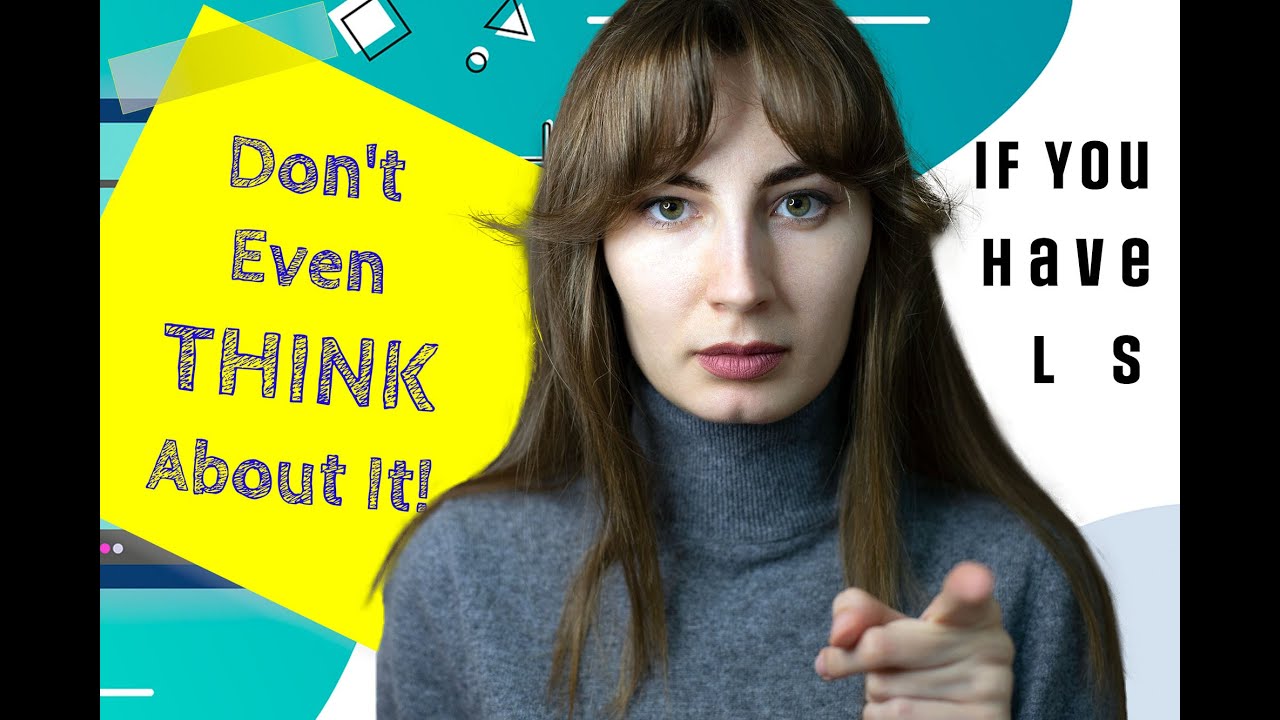 DOs and DON'Ts with lichen sclerosus. Part 1