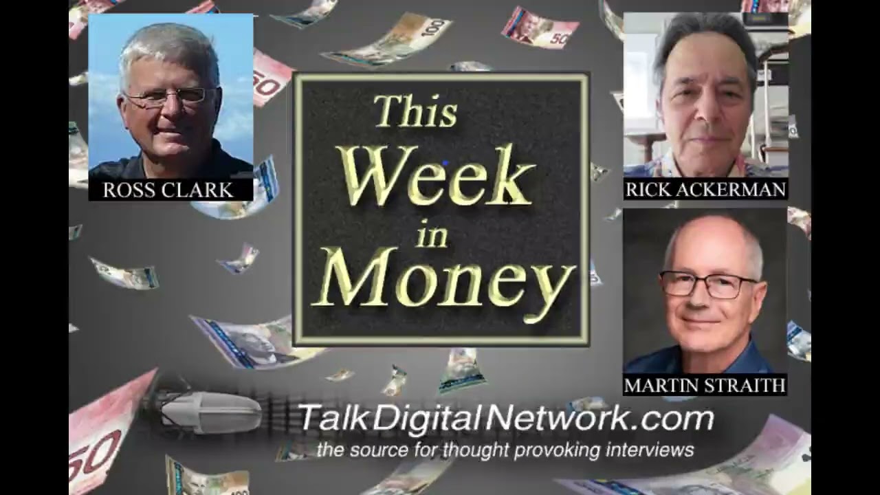 Ross Clark: Markets. Rick Ackerman: Gold, Silver, Bitcoin. Martin Straith: Tariffs, Markets
