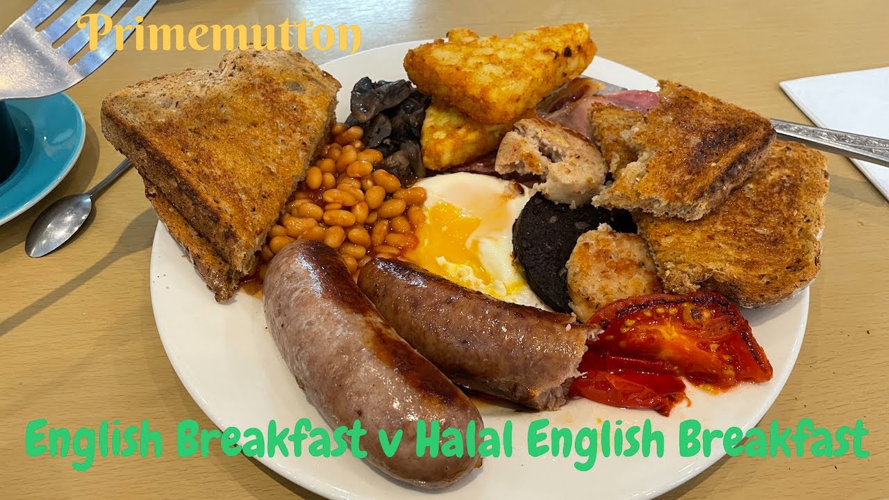 Full English Breakfast v Halal English Breakfast. Mutton checks it out!