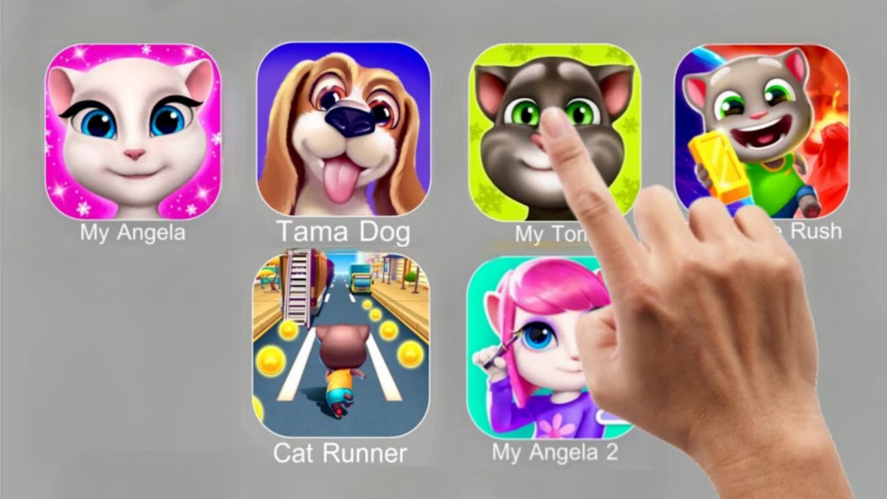 My Angela, TamaDog, My Tom, Tom Time Rush, Tom Gold Run, My Angela 2.