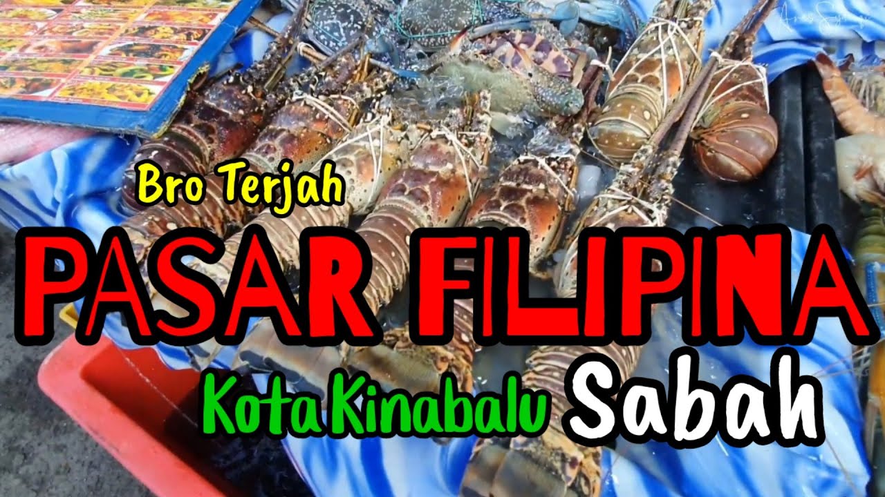 EPISOD : BRO TERJAH PASAR FILIPINA, KOTA KINABALU, SABAH