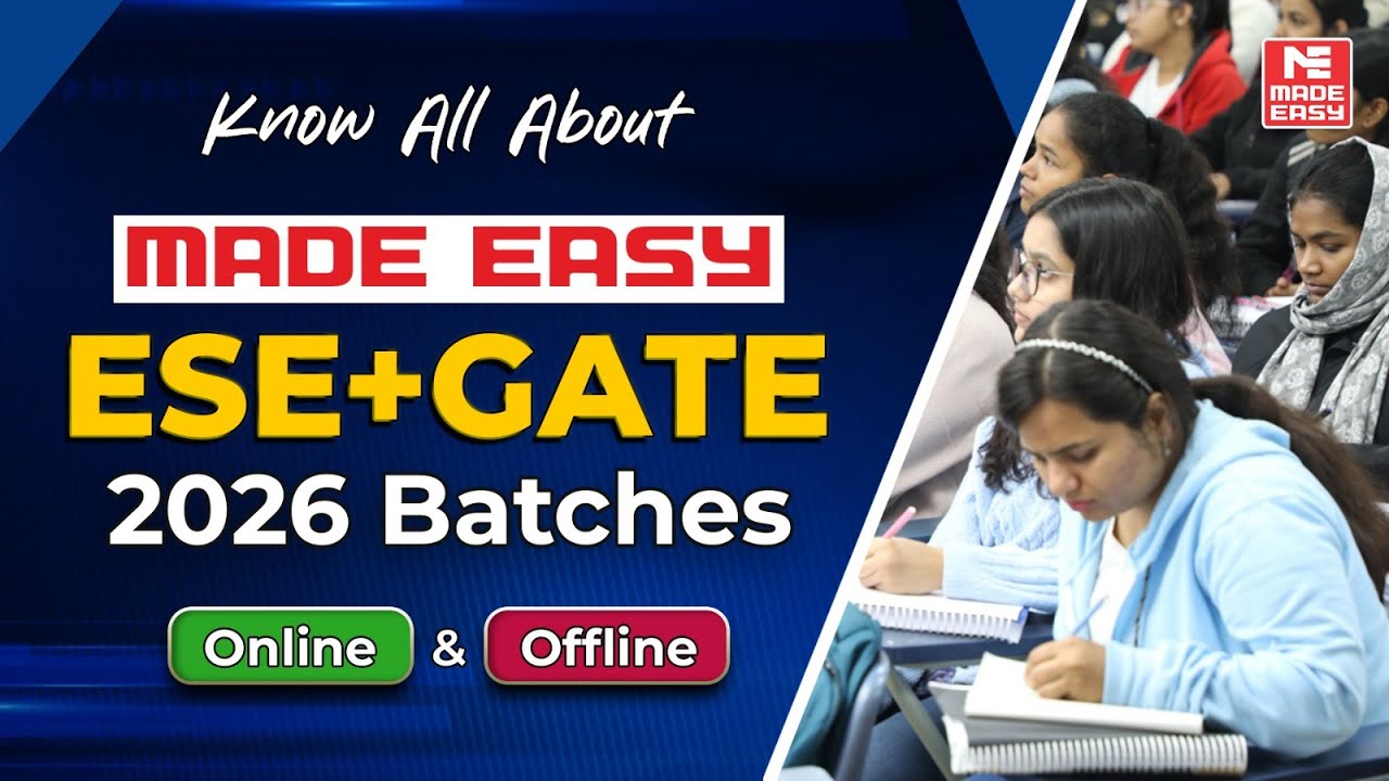 ESE + GATE 2026 MADE EASY Batches | Online & Offline Course Details Explained | Must Watch