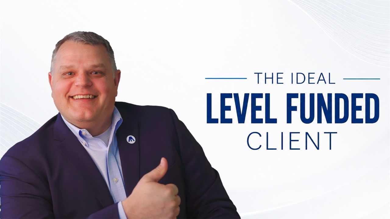 The Ideal Level Funded Client Profile