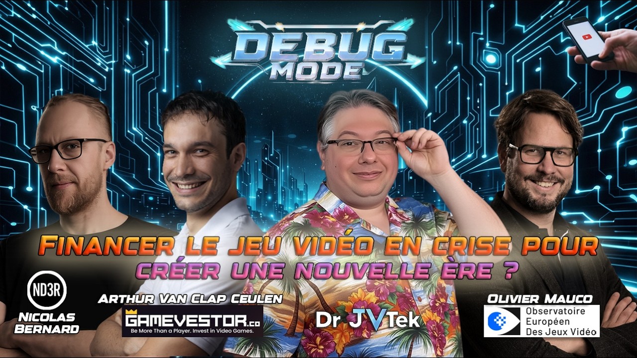 Debug Mode : Financer le jeu vidéo, en crise pour créer une nouvelle ère  ? 📱
