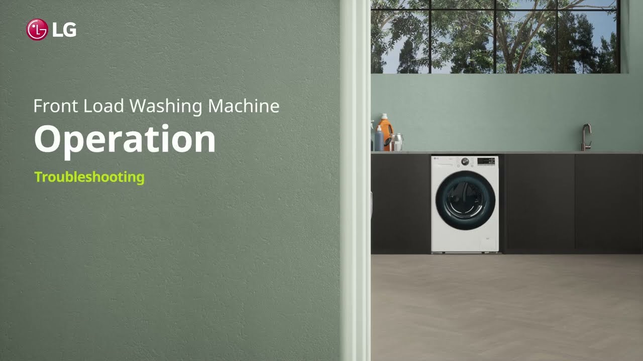 LG washing machine general troubleshooting guide