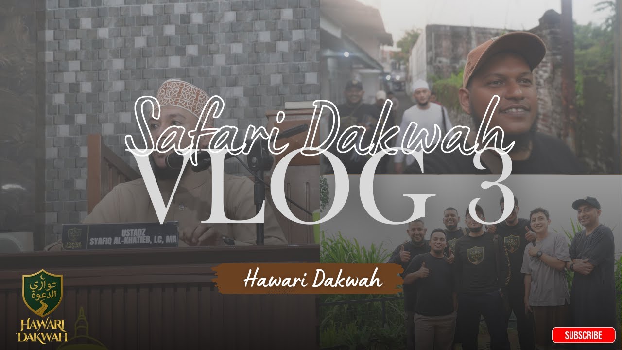 [3] VLOG SAFARI DAKWAH bersama Ustadz Syafiq Al Khatieb Lc.MA.