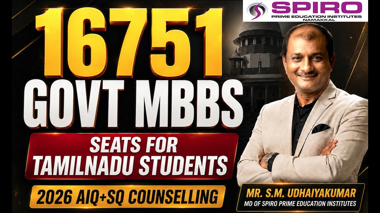 16,751 Government MBBS Seats Available! | AIQ & TN State Quota Counselling Updates | Spiro Prime
