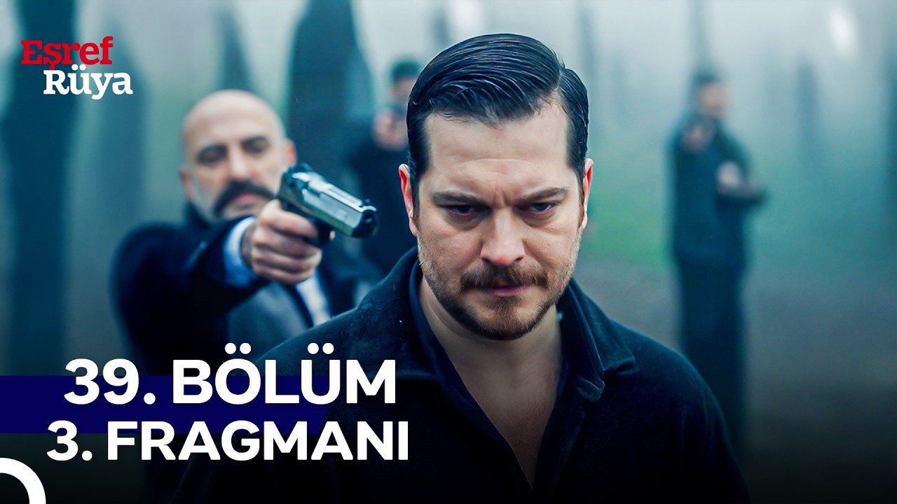 Eşref R&uuml;ya 39. B&ouml;l&uuml;m 3. Fragmanı | 