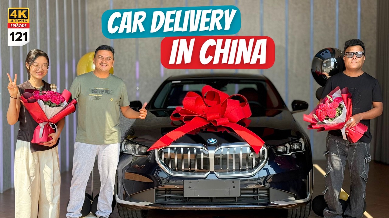 EP 121 - പുതിയ വണ്ടി | Brand New BMW i5 Car Delivery in China | How Chinese People Deliver the Car?