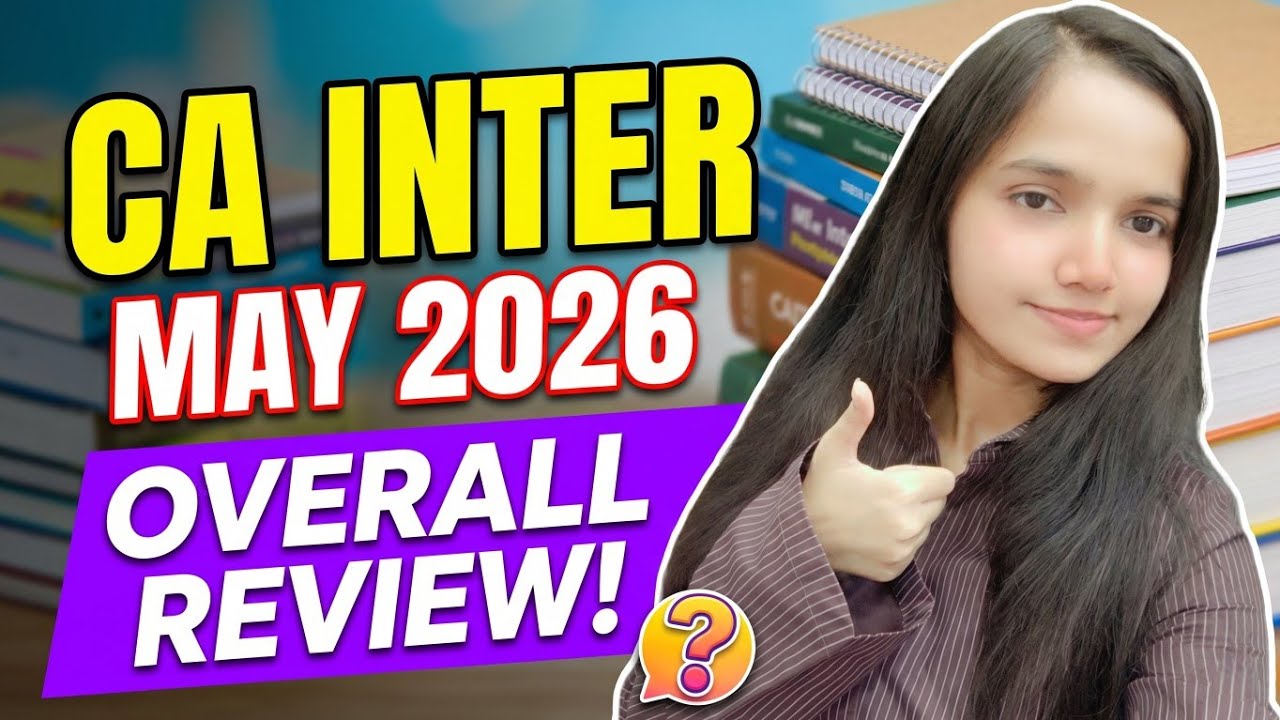 CA Inter May 2026 Overall Paper Analysis | Reality of May 26 Exams!