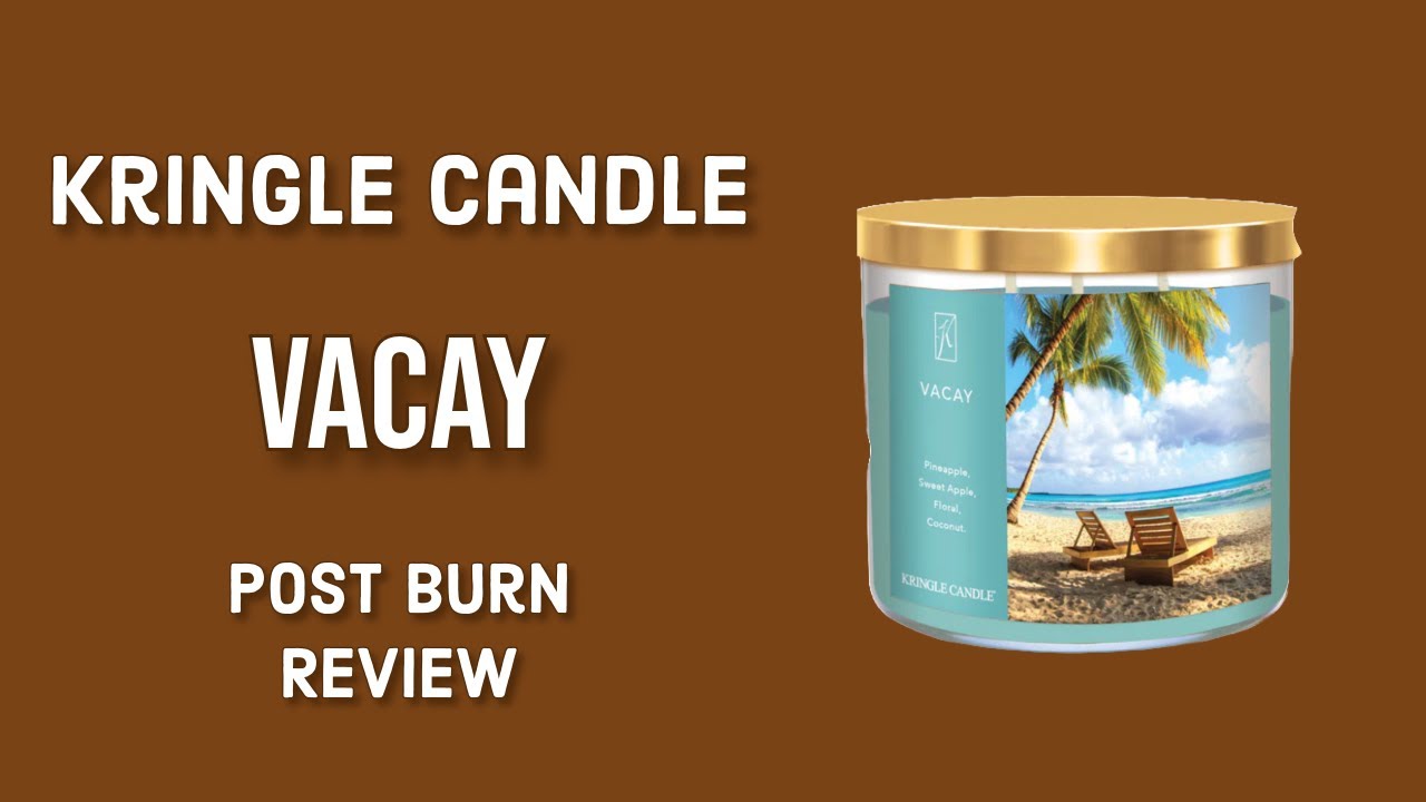KRINGLE CANDLE Vacay Post Burn Review