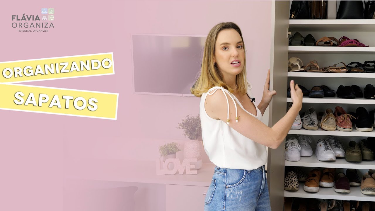 COMO ORGANIZAR SAPATOS | Flávia Organiza