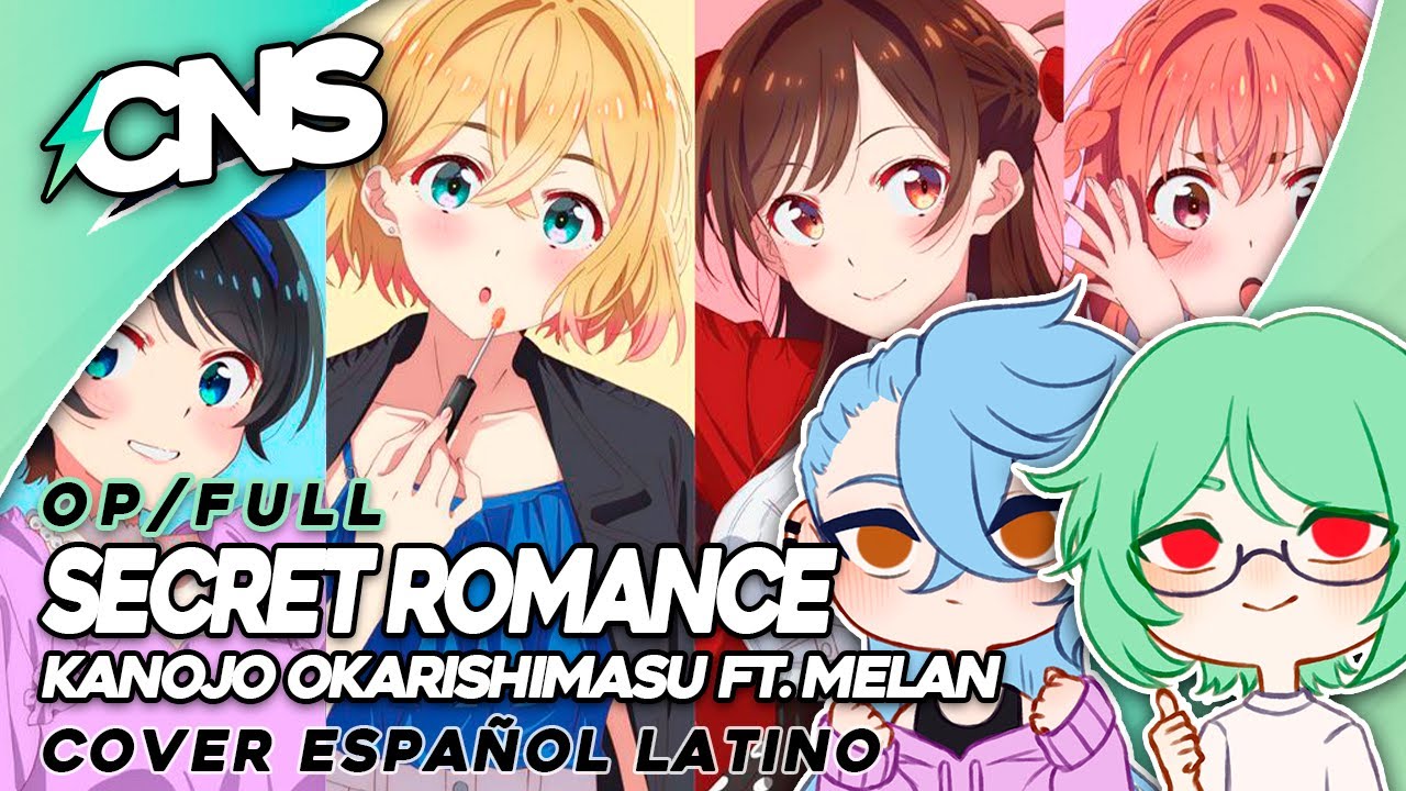 (ESP/FULL) RENT-A-GIRLFRIEND OP2 // Himitsu Koi Gokoro (cover por @ChemyNoSurfea @Melanelenor) @mochi8143