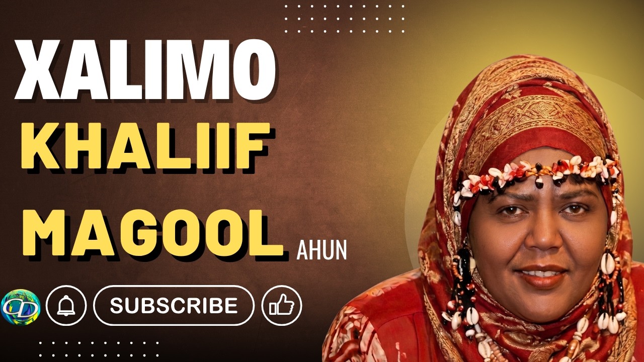 Xalimo Khaliif Magool | Wacdaraha Adduunka | Audio Only