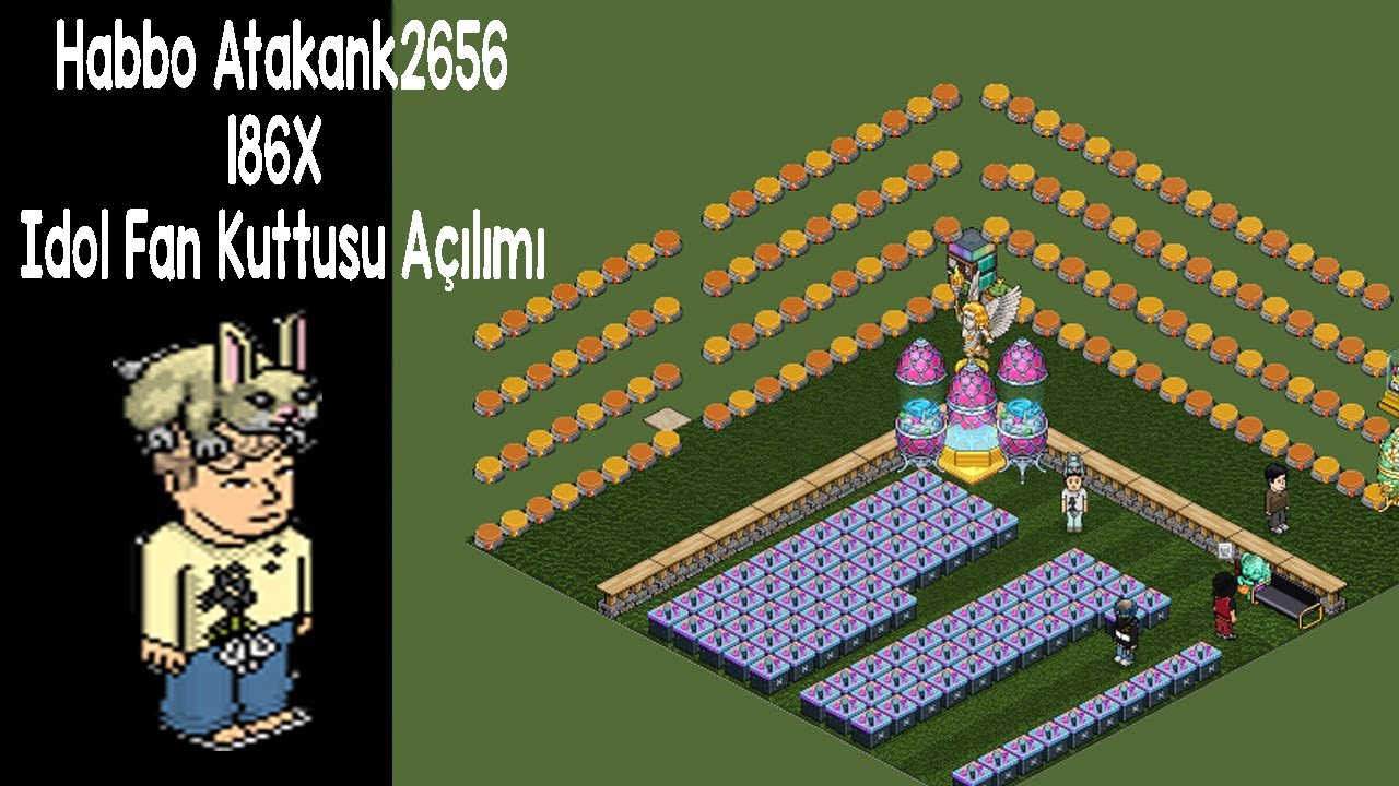 HABBO ATAKANK2656 186X İDOL FAN KUTUSU AÇILIMI #PEXENS